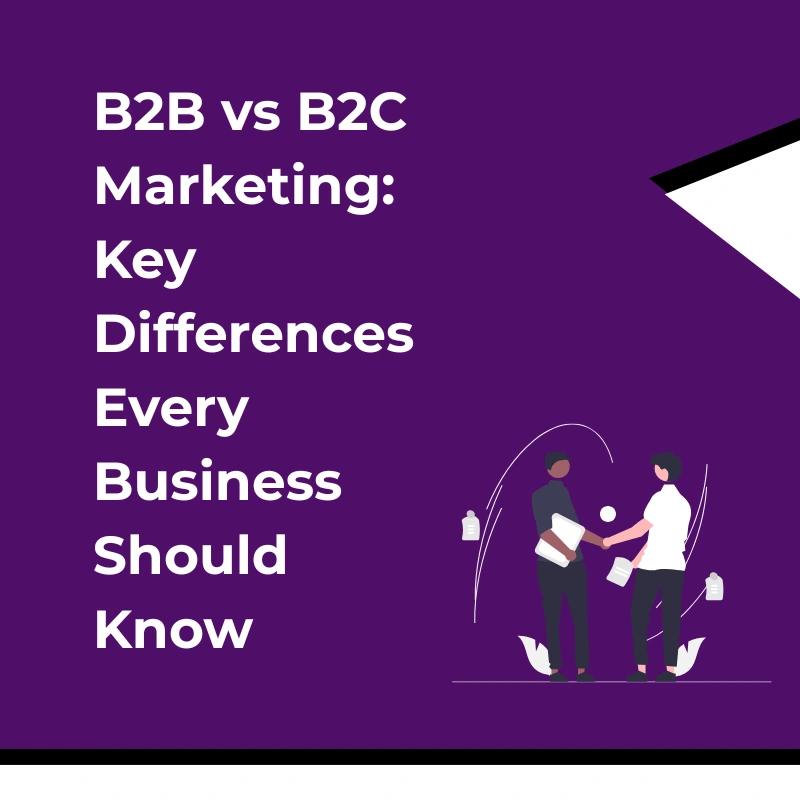 Difference Between B2B and B2C