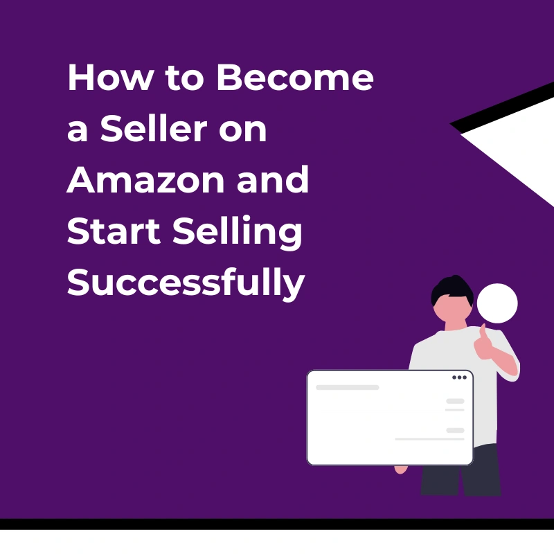 How to become a seller on Amazon