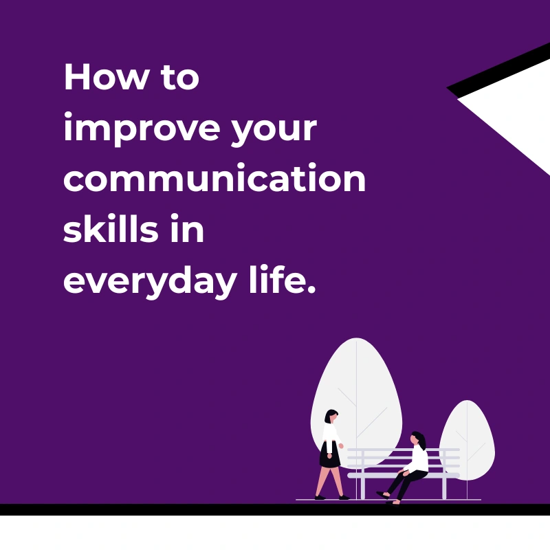 How to Improve Communication Skills