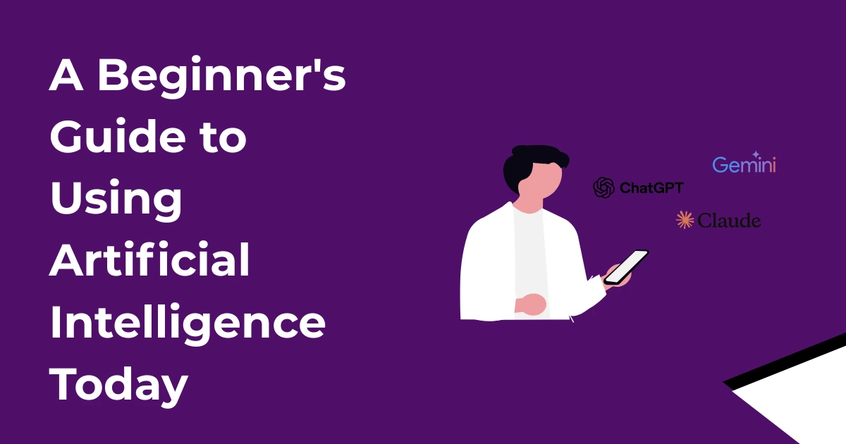 How to Use Artificial Intelligence