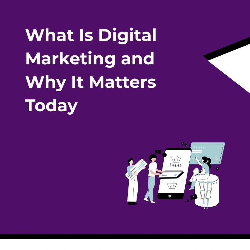What Is Digital Marketing