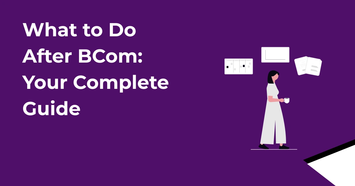 What to Do After Bcom